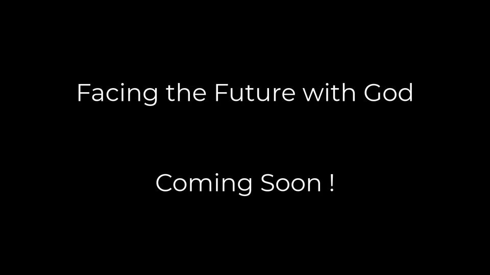 Facing the Future with God